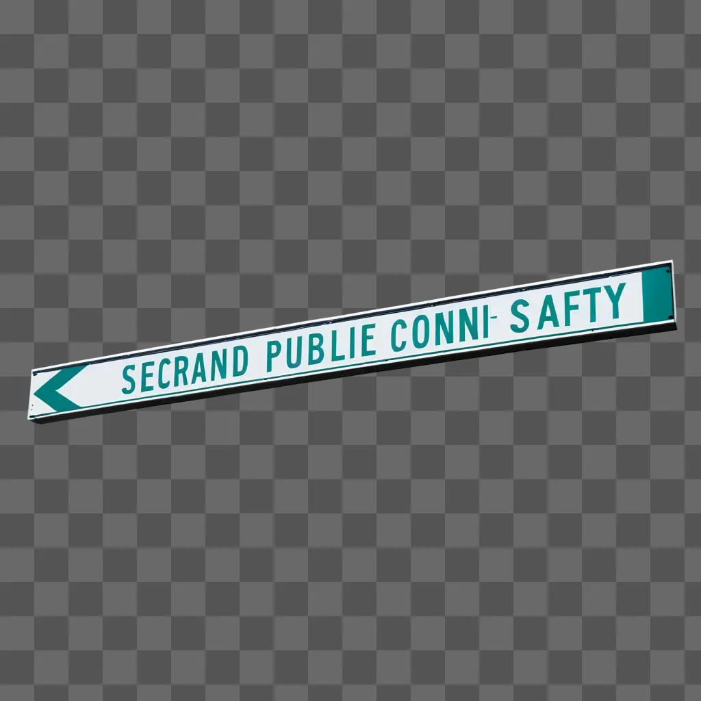 Green street sign pointing to secrand public coni safty