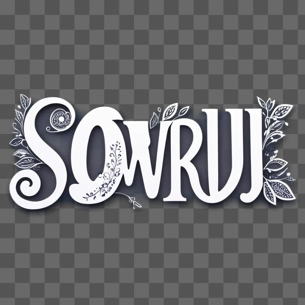 Sowruj is a beautiful floral word design