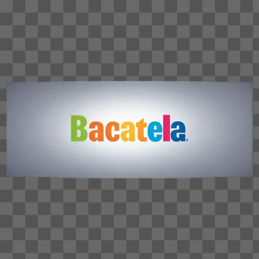 colorful banner with Bacatera written in different colors