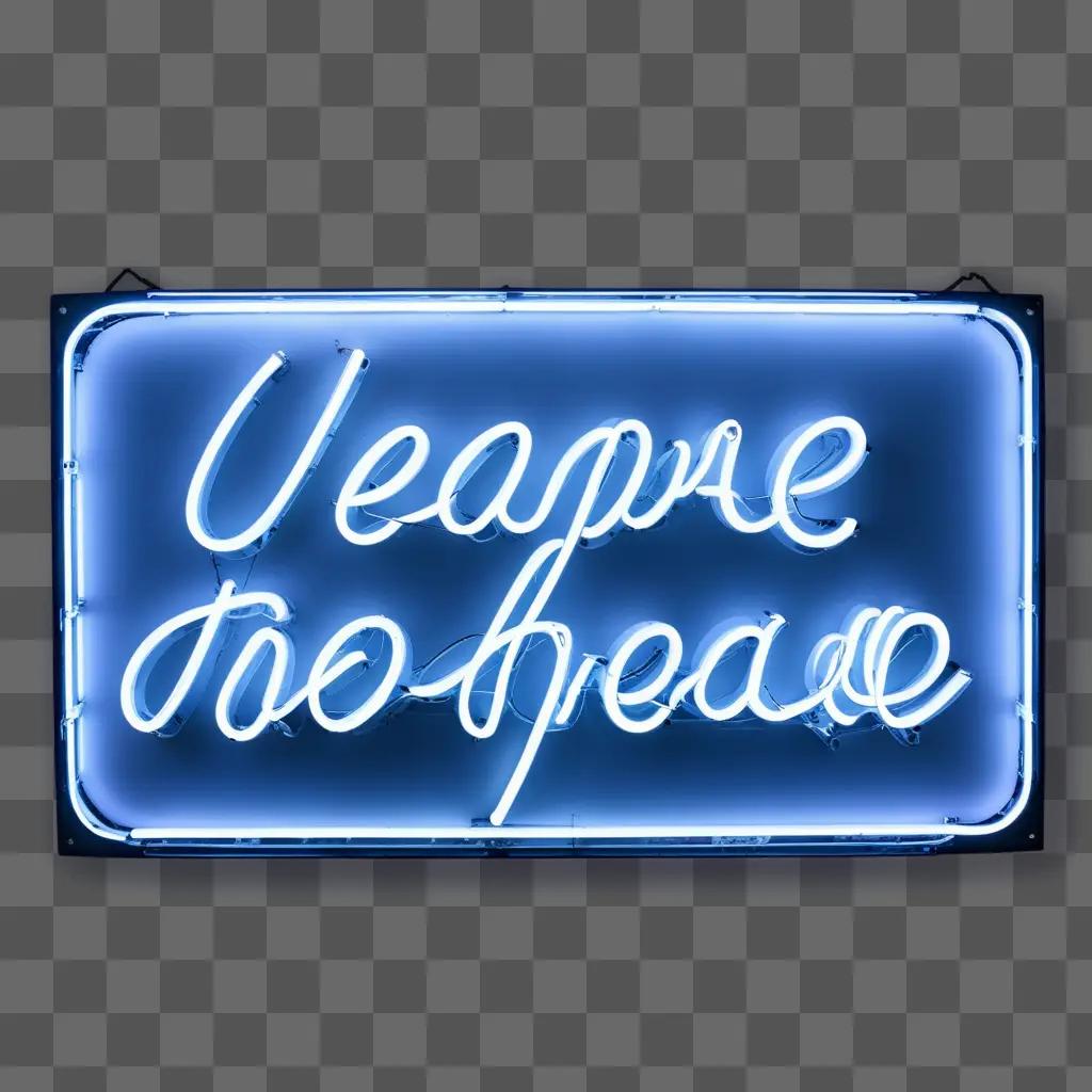 neon sign with white lettering on a blue background